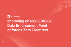 Improving on NIST800207: Data Enforcement Point enforces Zero…