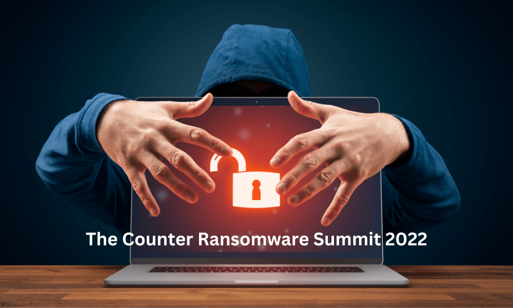 The Counter Ransomware Summit 2022